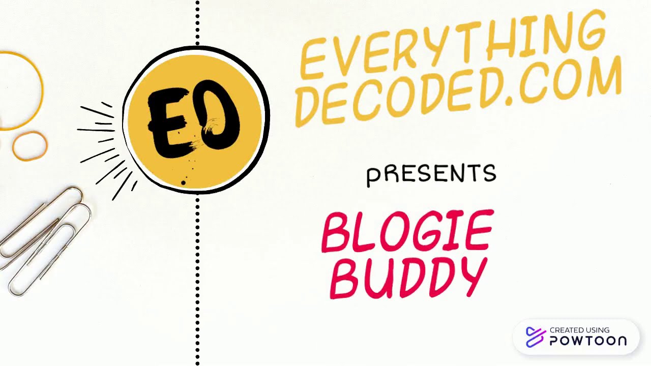 Blogie Buddy- A  free blogging platform for new bloggers || Everything Decoded
