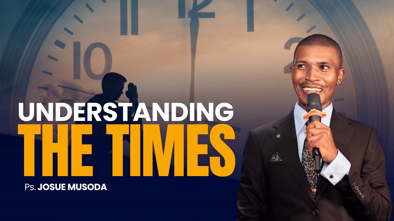SUNDAY SERVICE | UNDERSTANDING THE TIMES | Pst. JOSUE M.
