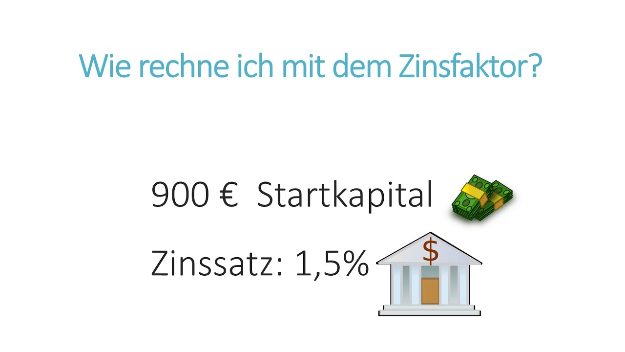 Rechnen mit dem Zinsfaktor