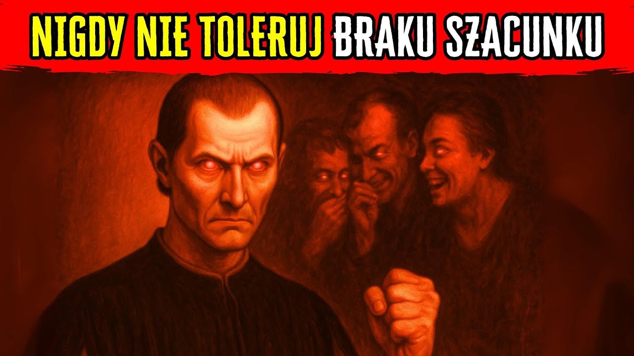 Jeśli Ktoś Cię Lekceważy, ZRÓB TO – Machiavelli