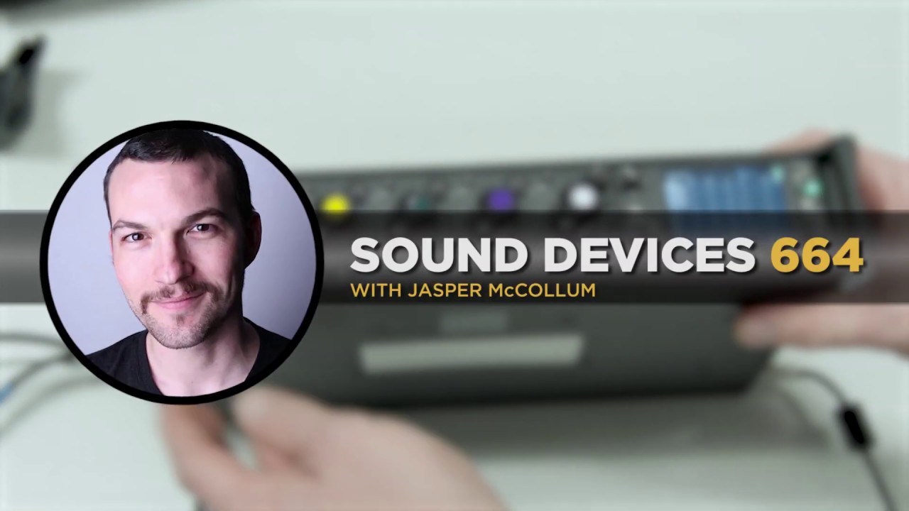 Quick Start - Sound Devices 664