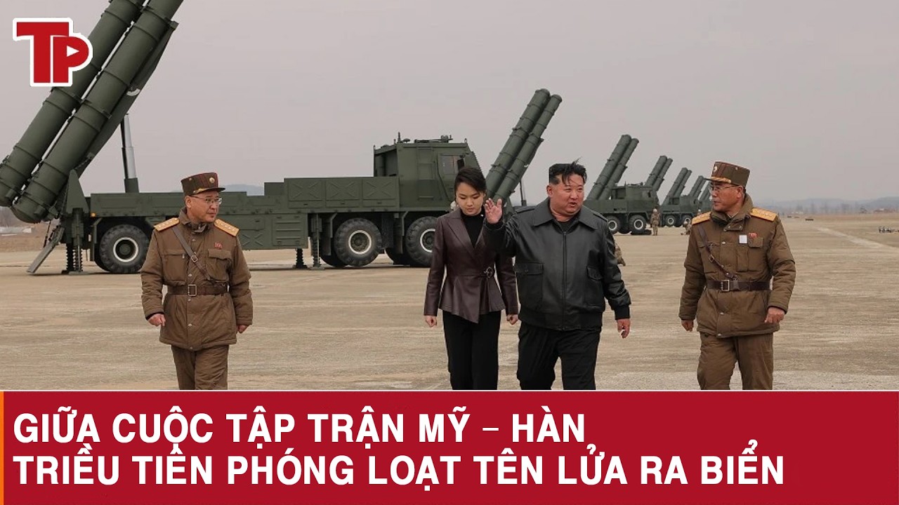 Giữa cuộc tập trận Mỹ – Hàn, Triều Tiên phóng loạt tên lửa ra biển