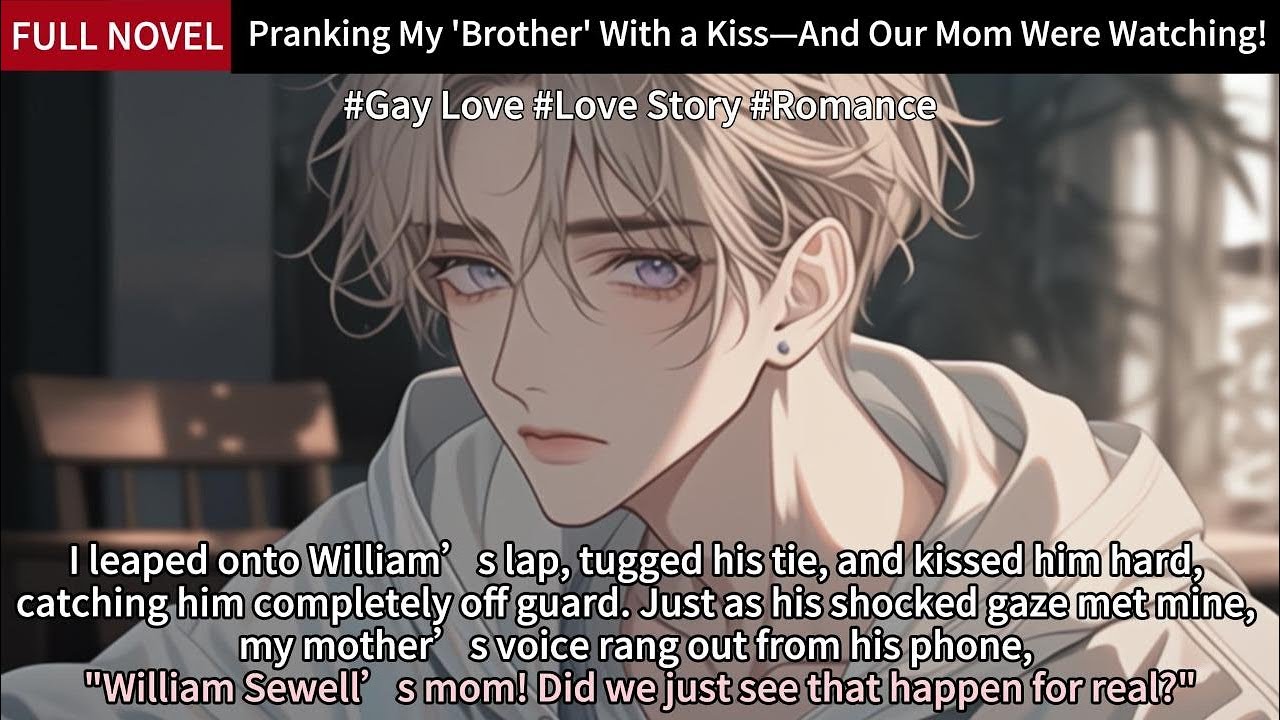 Pranking My 'Brother' With a Kiss—And Our Mom Were Watching! Full Length Gay Audiobook