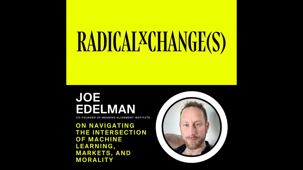 Joe Edelman: Co-Founder of Meaning Alignment Institute