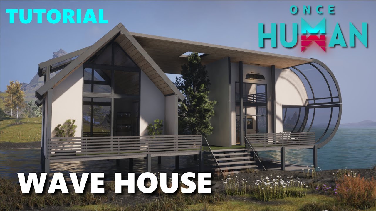 ONCE HUMAN SMALL BASE DESIGN | SPEED BUILD MODERN WAVE HOUSE