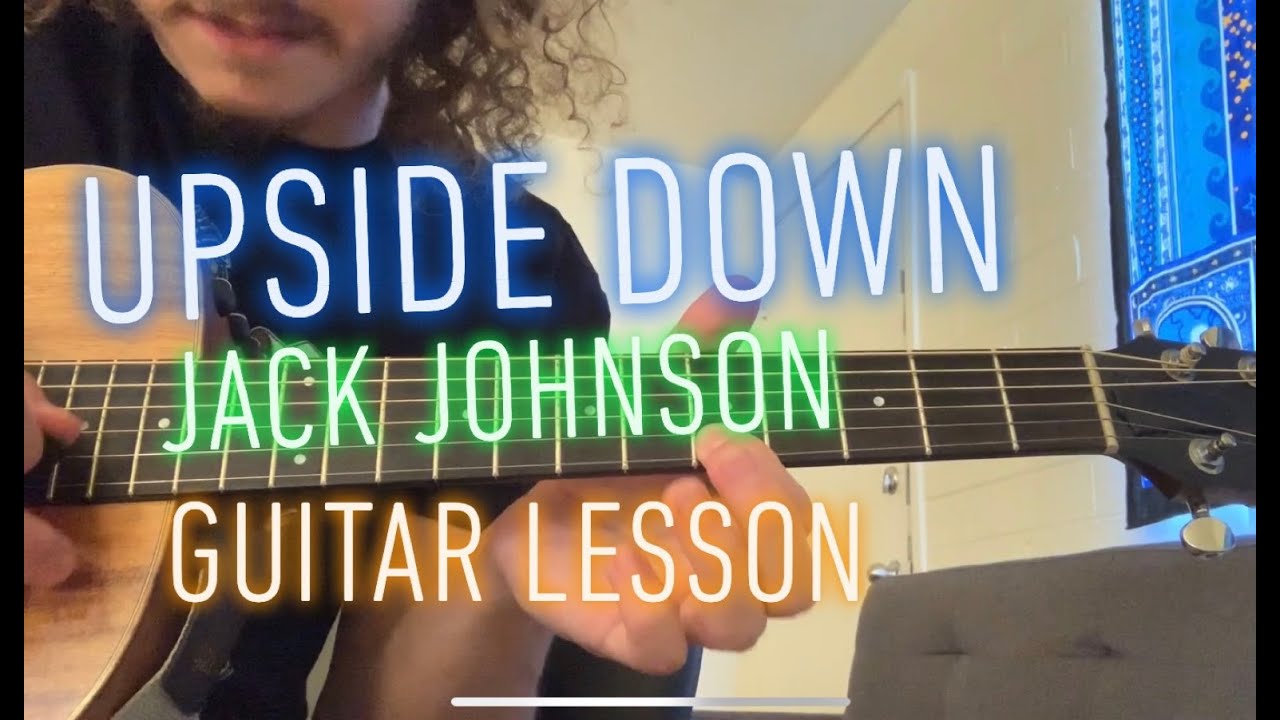 Upside Down - Jack Johnson - guitar lesson easy song