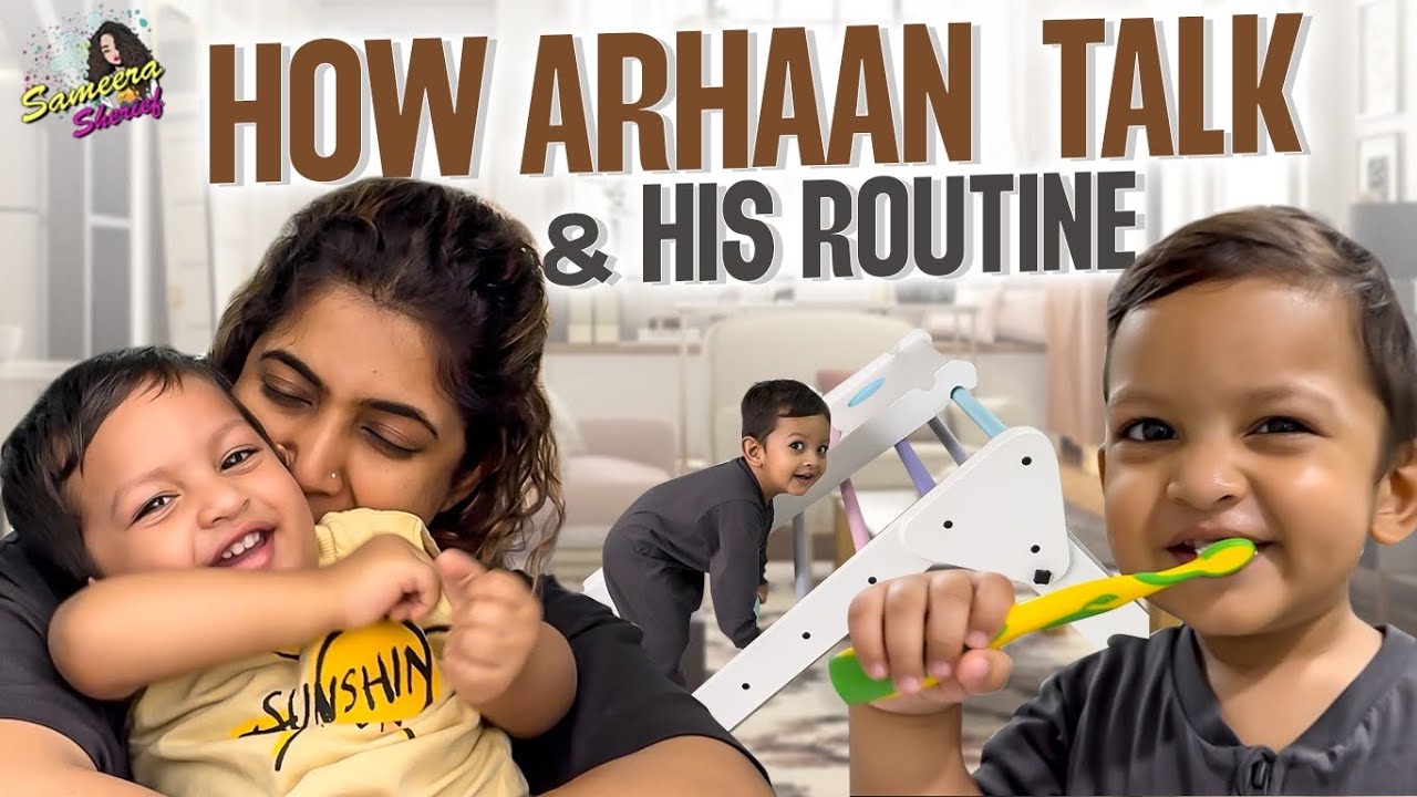Arhaan's Day & How He Talks | His Activities | How I Maintain My Room & Home Clean | Sameera Sherief