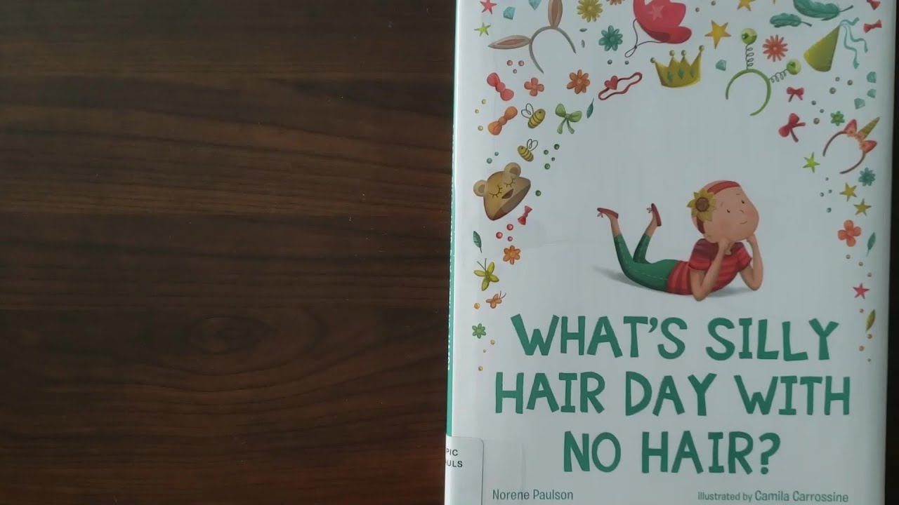 WHAT'S SILLY HAIR DAY WITH NO HAIR?