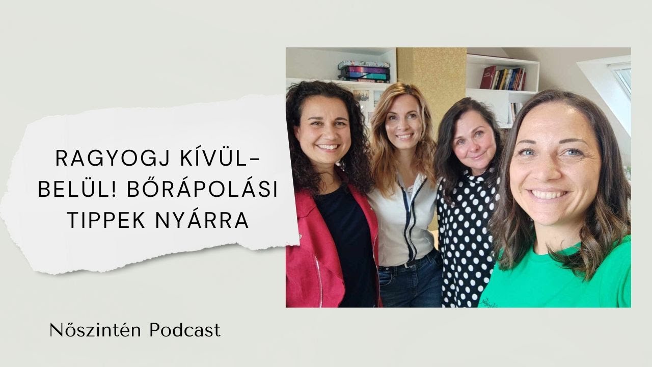 Bőr&aacute;pol&aacute;s 40 felett: hogyan ragyogjunk ny&aacute;ron is? | S02E39