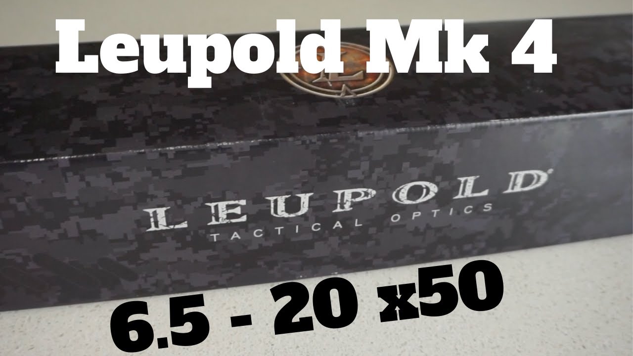 Leupold Mk4 Tactical Sniper Scope - 6.5 - 20 x 50mm - Unboxing