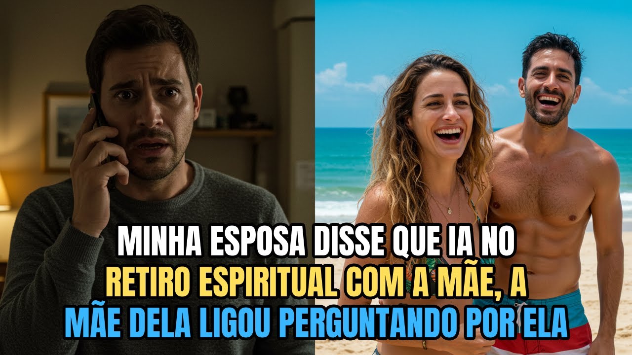 Minha esposa disse que ia no retiro espiritual com a mãe, a mãe dela ligou perguntando por ela...