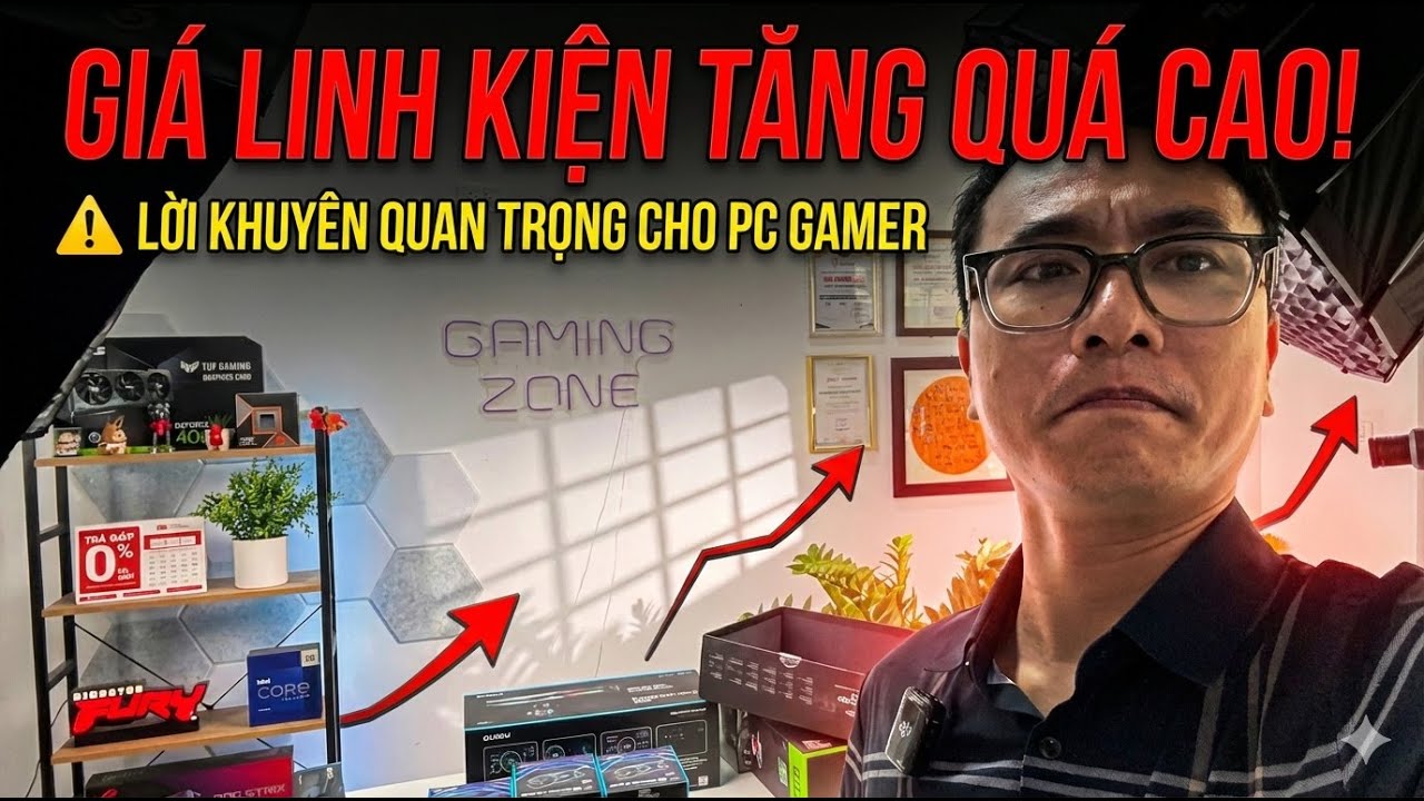 Nhìn qua về xu hướng tăng giá linh kiện và lời khuyên cho anh em!