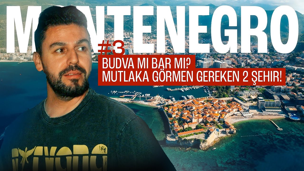 Montenegro 3.Bölüm | Budva mı Bar mı? Karadağ’da Mutlaka Görmen Gereken 2 Şehir!
