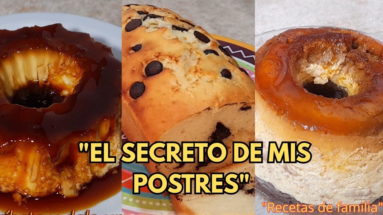 ¡Los tres postres de familia que no pueden faltar en una mesa de reunión!, y los tres en un video!
