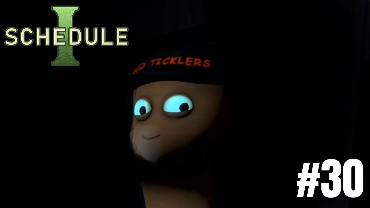 THEY'RE HUNTING ME DOWN | Cherry Plays: Schedule 1 [Part 30]