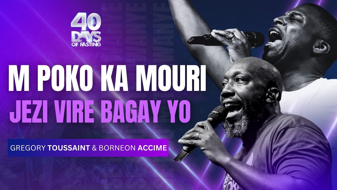 M Poko Ka Mouri | Jezi Vire Bagay Yo | Louwanj | Gregory Toussaint & Borneon Accime | Shekinah.fm