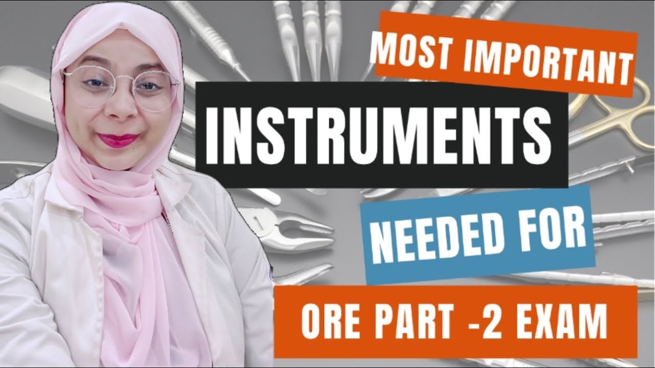 ORE PART -2- MOST IMPORTANT INSTRUMENTS YOU NEED (WATCH BEFORE ORE PART-2 EXAM)