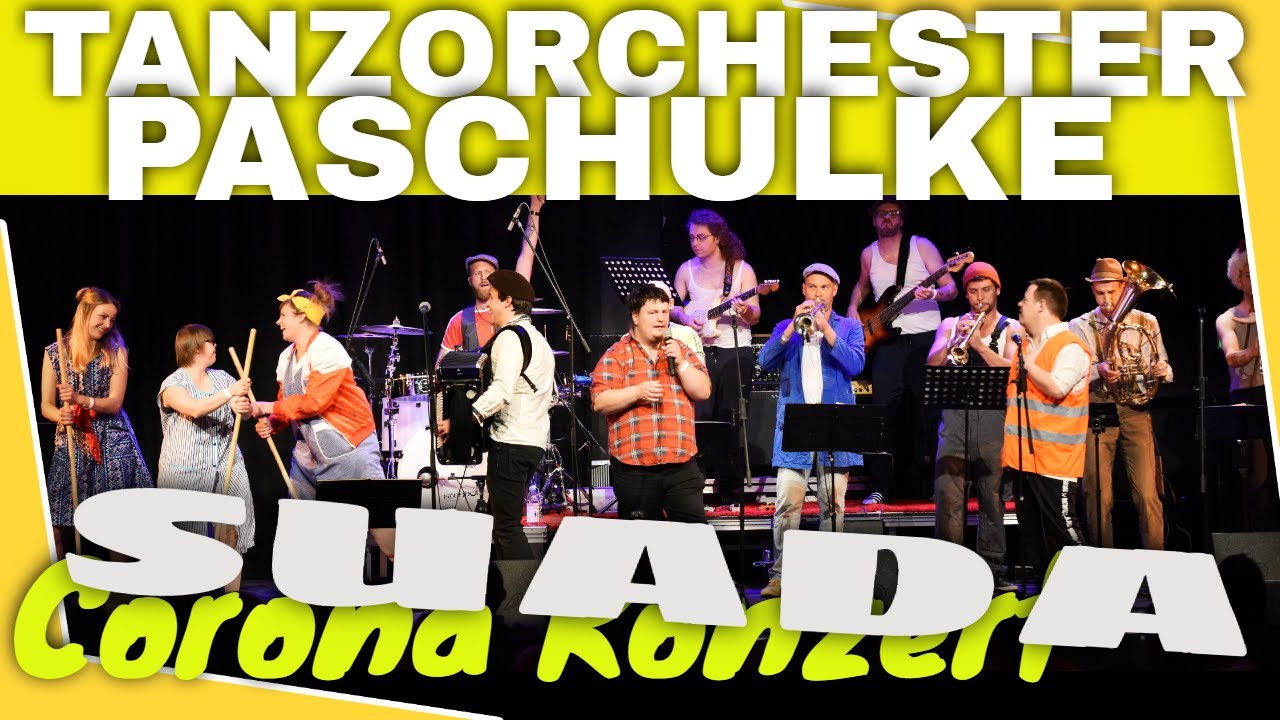 😷 Corona Konzert Tanzorchester Paschulke -Suada
