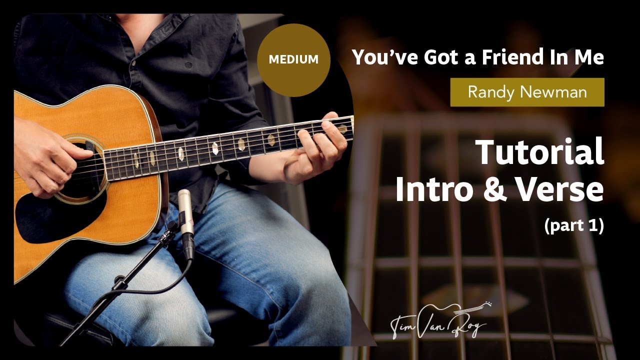 You've Got A Friend In Me (Randy Newman/Jacob Davis) - Tutorial (Part 1)