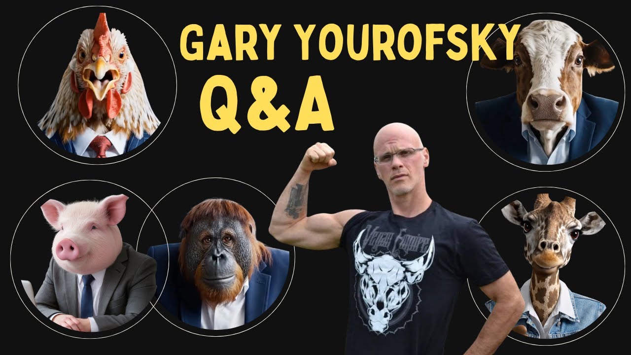 🔥 GARY YOUROFSKY Q&A 🔥