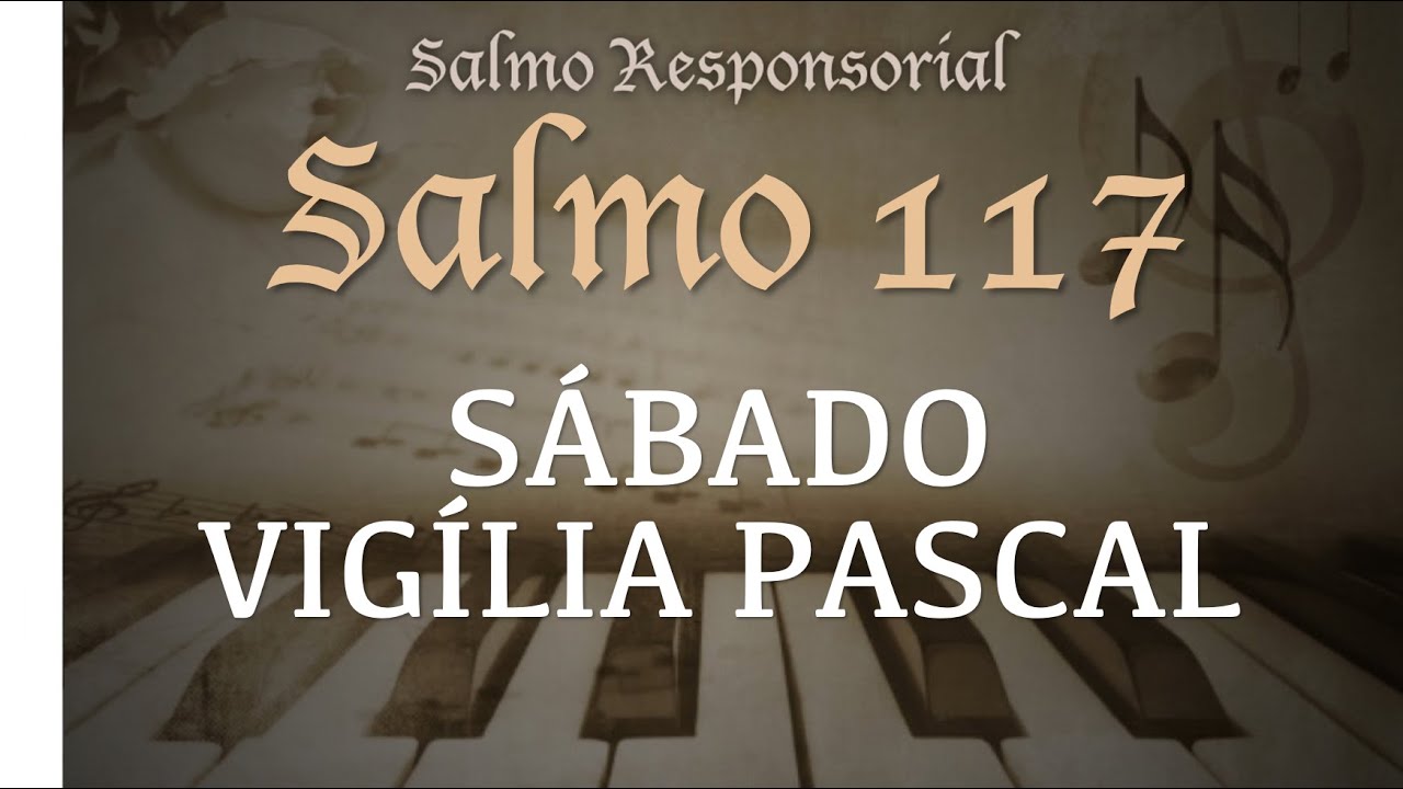 Salmo 117 Aleluia, Aleluia, Aleluia
