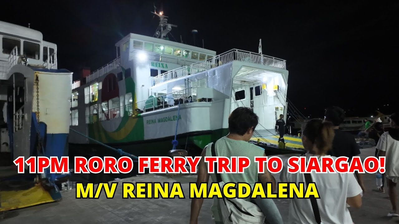 11PM RoRo Ferry Ride to Dapa, Siargao Island from Surigao City