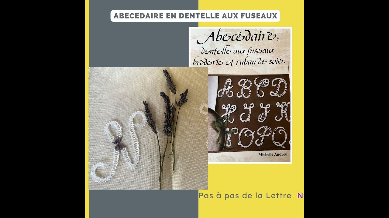 ABECEDAIRE EN DENTELLE  AUX FUSEAUX   Partie 2 la lettre N