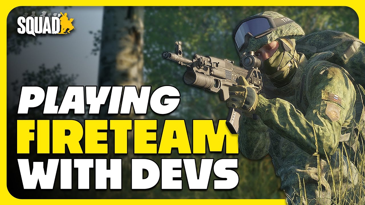 PLAYING SQUAD FIRETEAMS with DEVS - LIVESTREAM