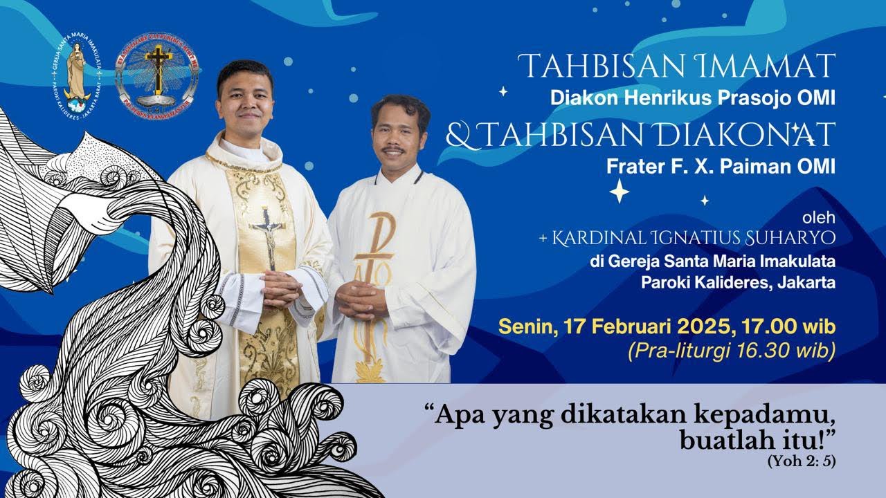 Tahbisan Imamat Henrikus Prasojo, OMI Dan Diakonat Fransiskus Xaverius Paiman, OMI