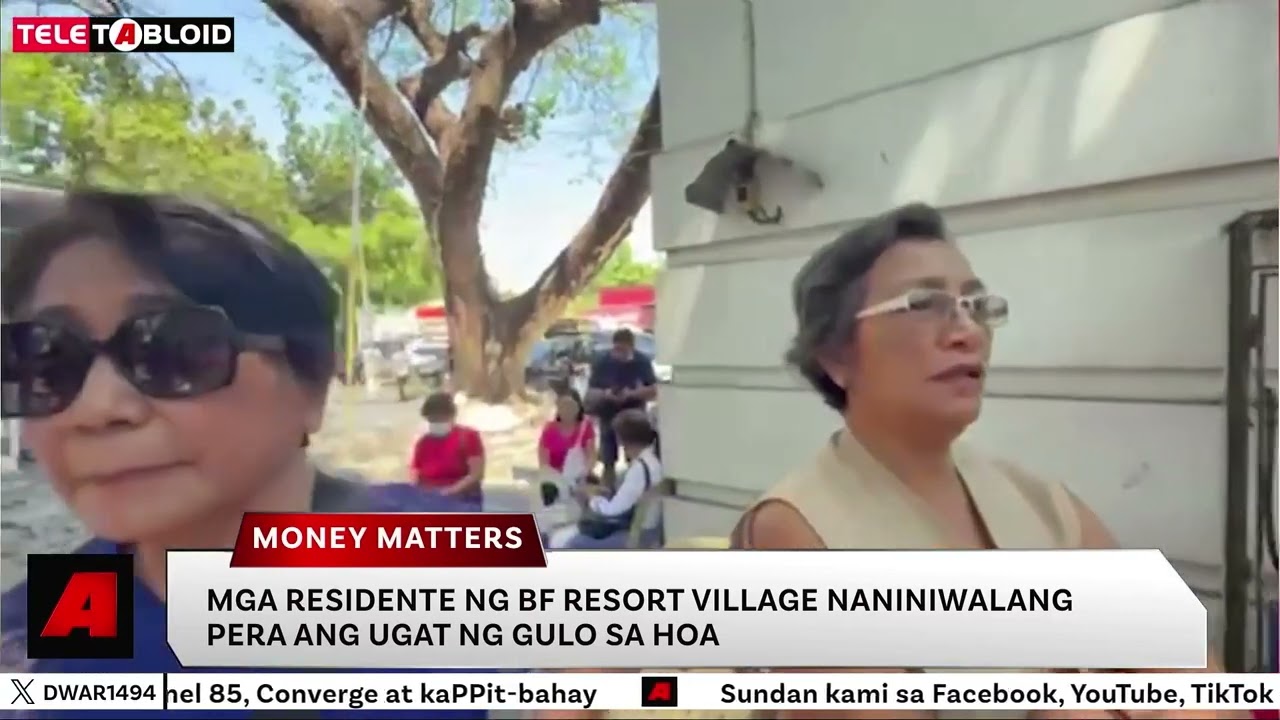 Mga residente ng BF Resort Village naniniwalang pera ang ugat ng gulo sa HOA | TELETABLOID