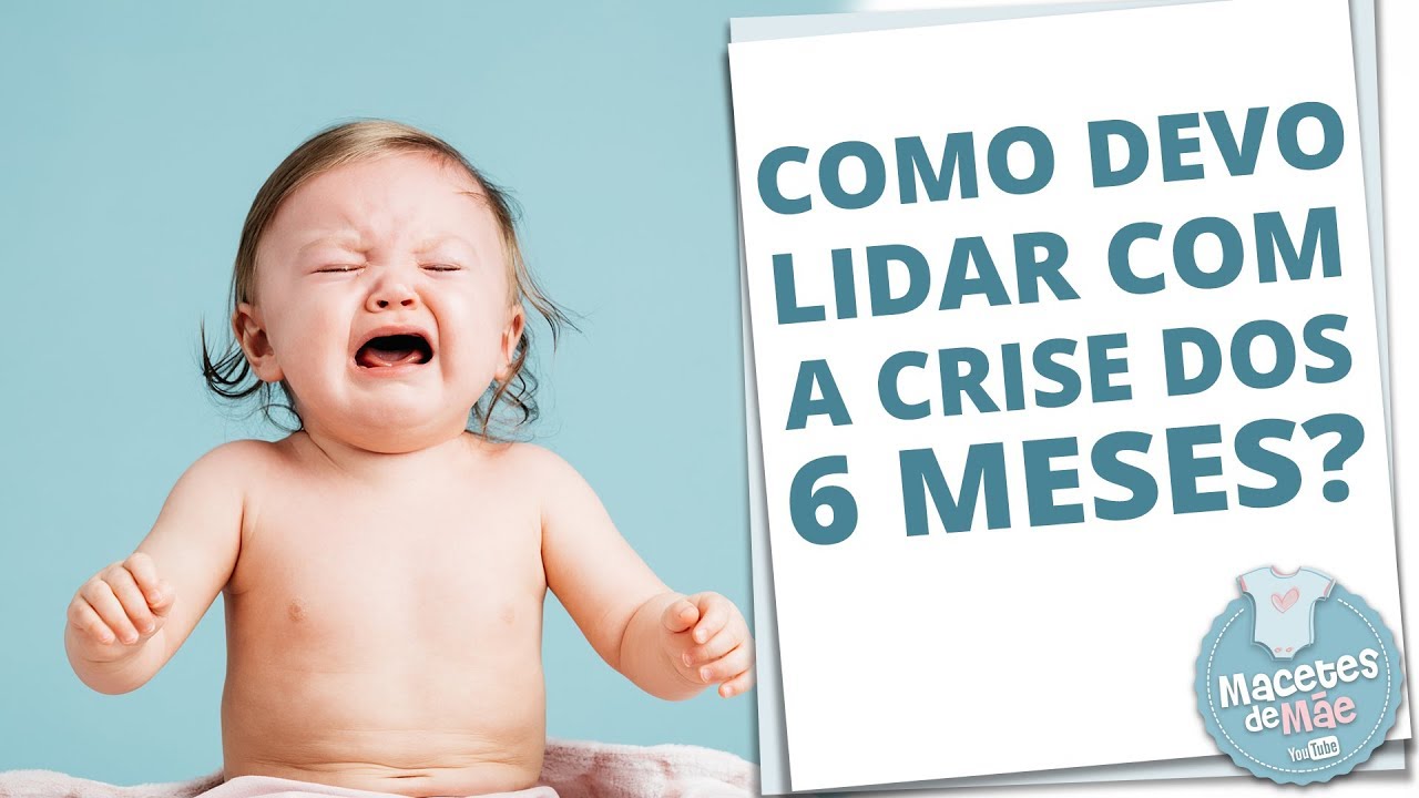 CRISE DOS 6 MESES DO BEBÊ: TUDO O QUE VOCÊ PRECISA SABER | MACETES DE MÃE