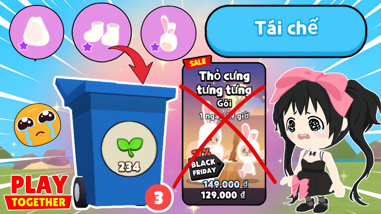 Play Together | Dương Tái Chế  Bốt Thỏ Cưng Tưng Tưng Vì Lý Do Này