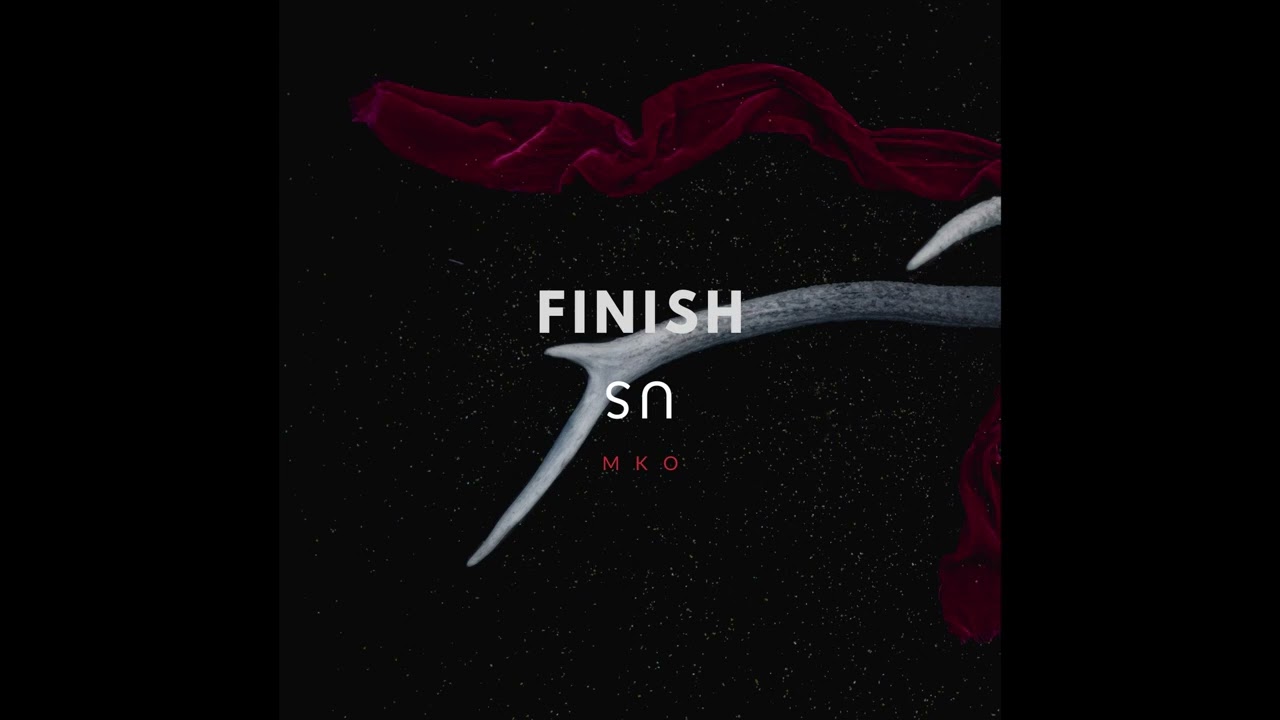 MKO - Finish Us (Prod.trippill + lykan)