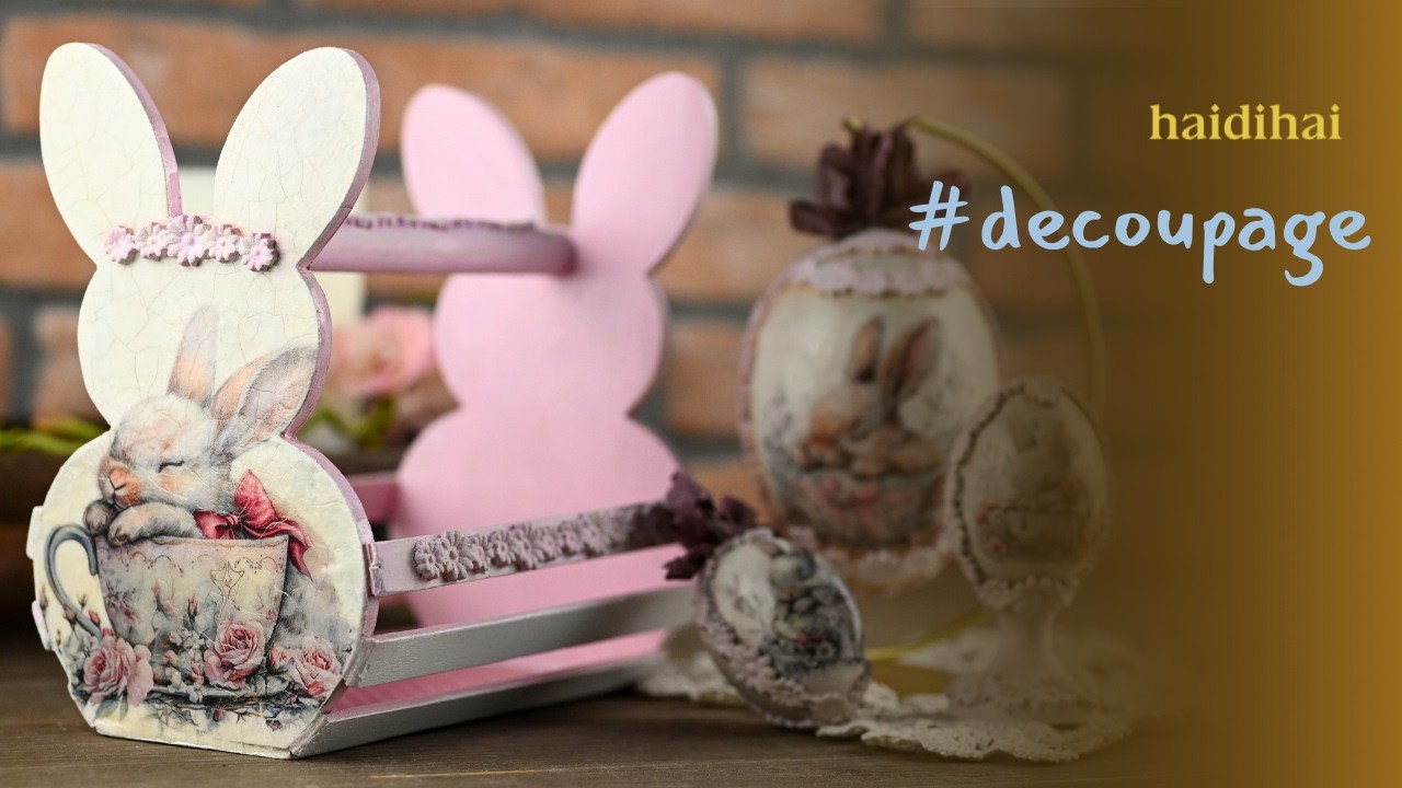 DIY Easter Decor | Bunny Basket & Vintage Eggs Decoupage Tutorial