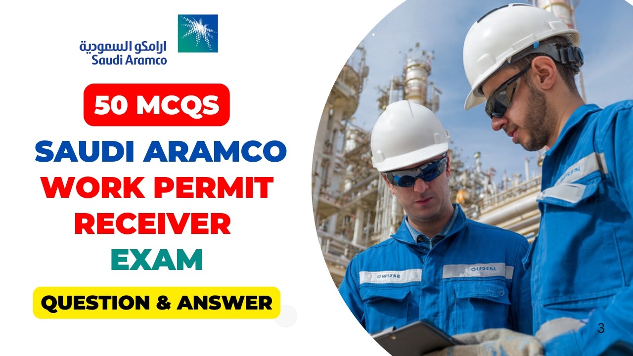 50 Latest Aramco Work Permit Receiver Exam Question and Answer 2026 || Aramco WPR MCQS