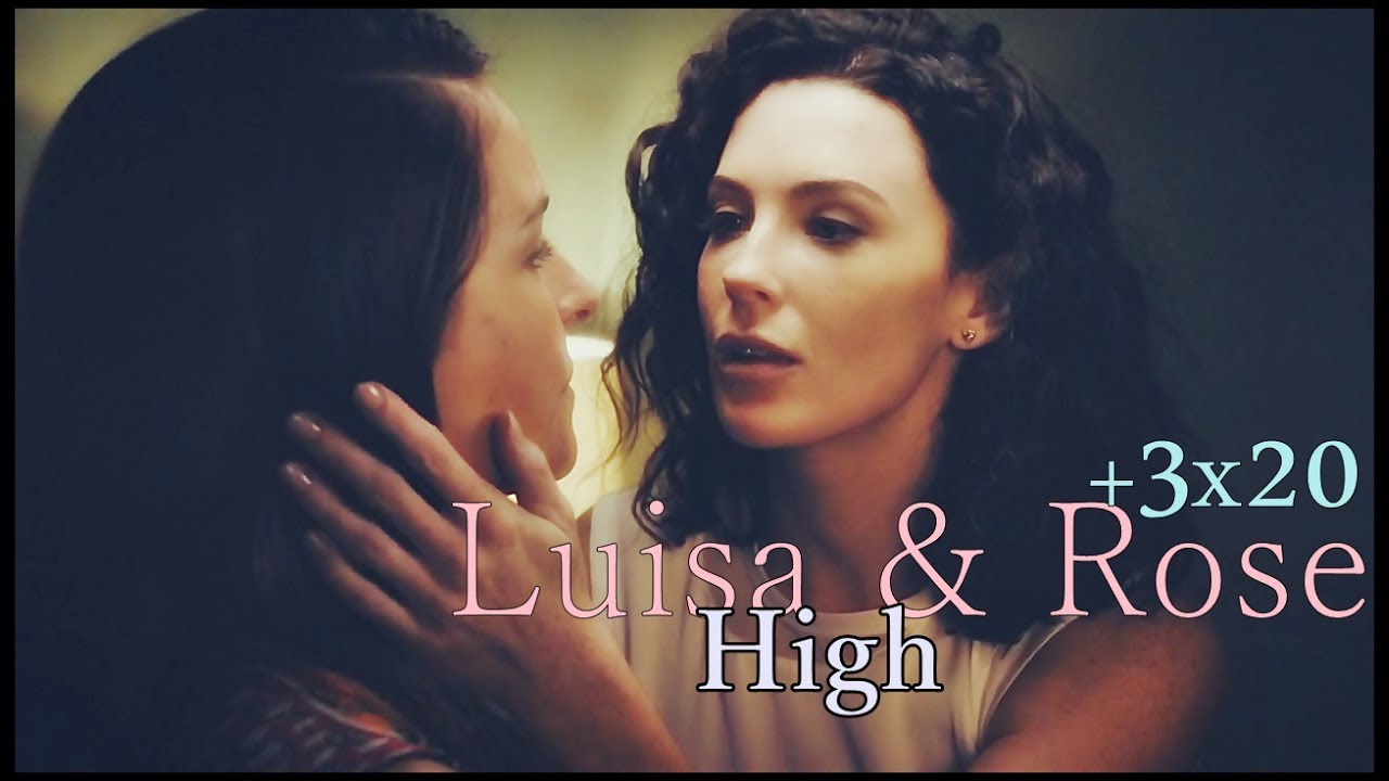 Luisa & Rose - High || Jane the Virgin +3x20