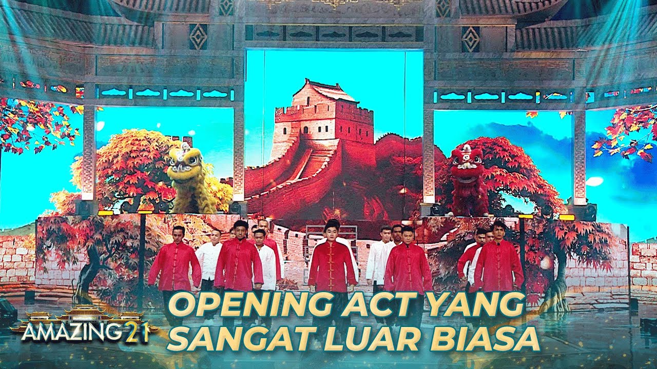 KEREN PARAH! Opening Act Penampilan Barongsai | AMAZING 21 GTV 2023