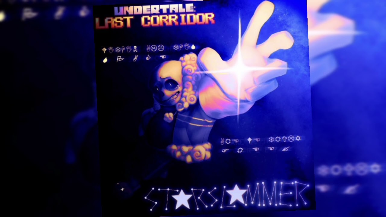 [UNDERTALE LAST CORRIDOR OST]: STARSLAMMER