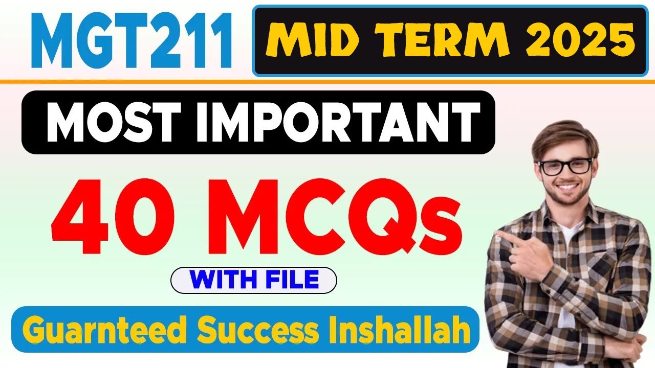 MGT211 Mid Term Preparation 2025 | Most Important 40+ MCQs | The Merciful Acadmy