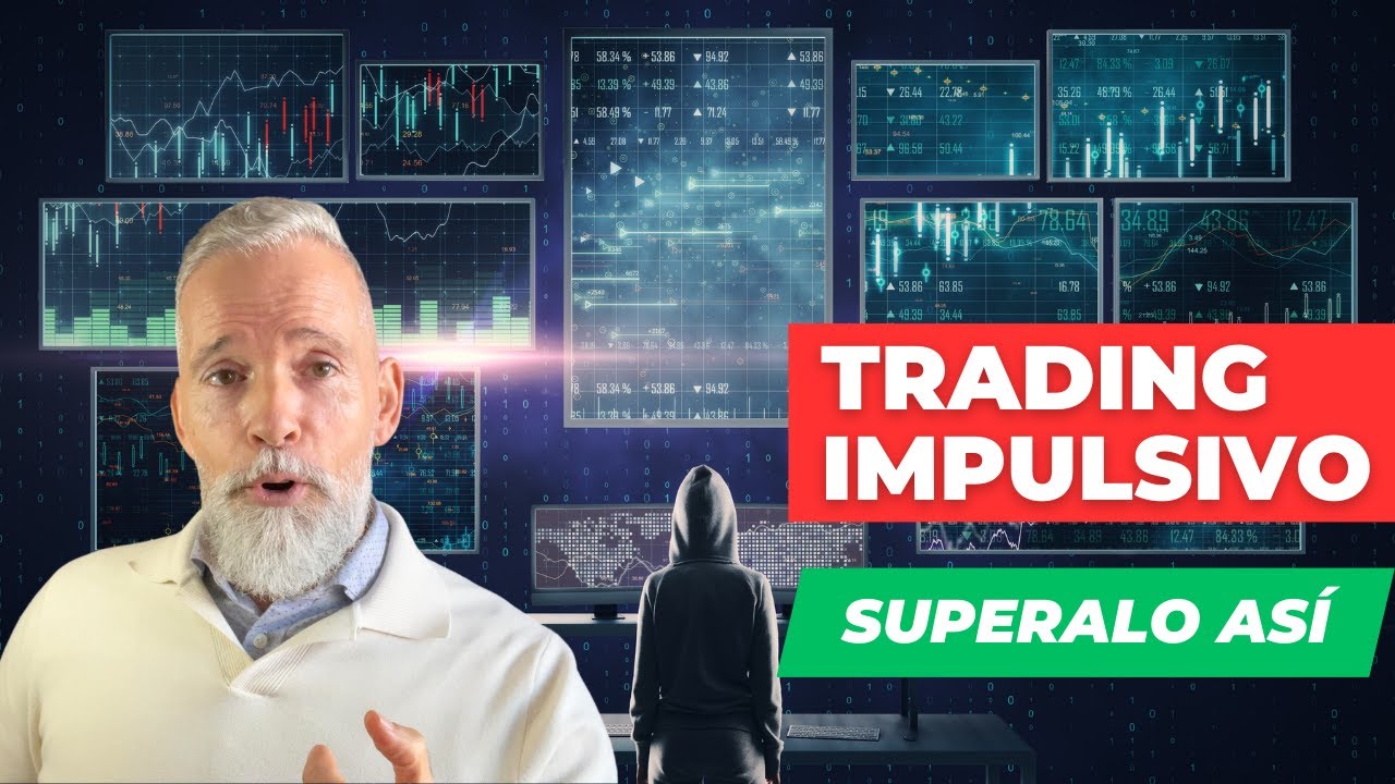 Aprende a CONTROLAR tu impulsividad en TRADING
