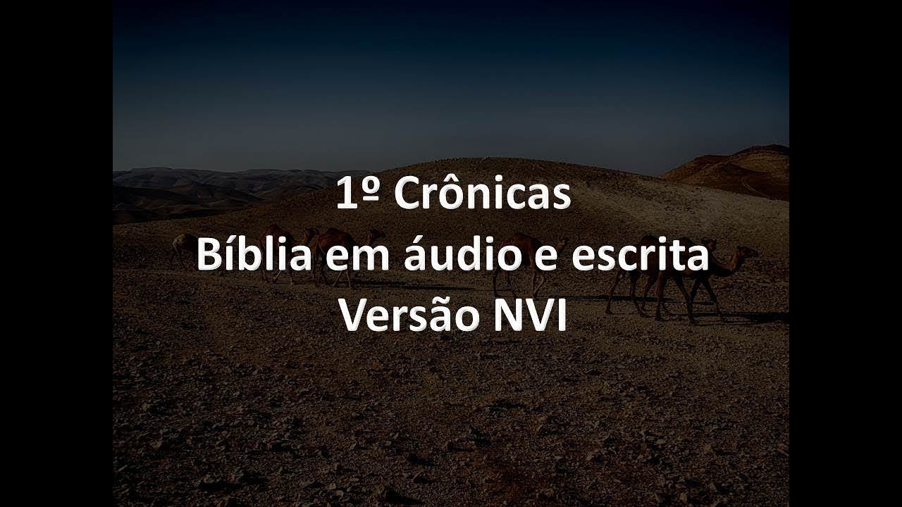 1º Crônicas Completo - Bíblia em áudio e escrita - Versão NVI