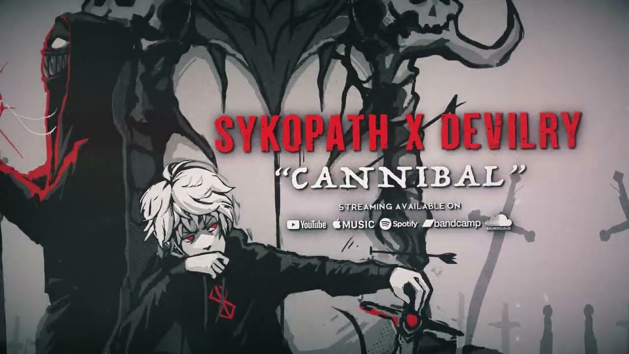 SYKOPATH x DEVILRY - CANNIBAL (OFFICIAL LYRIC VIDEO)