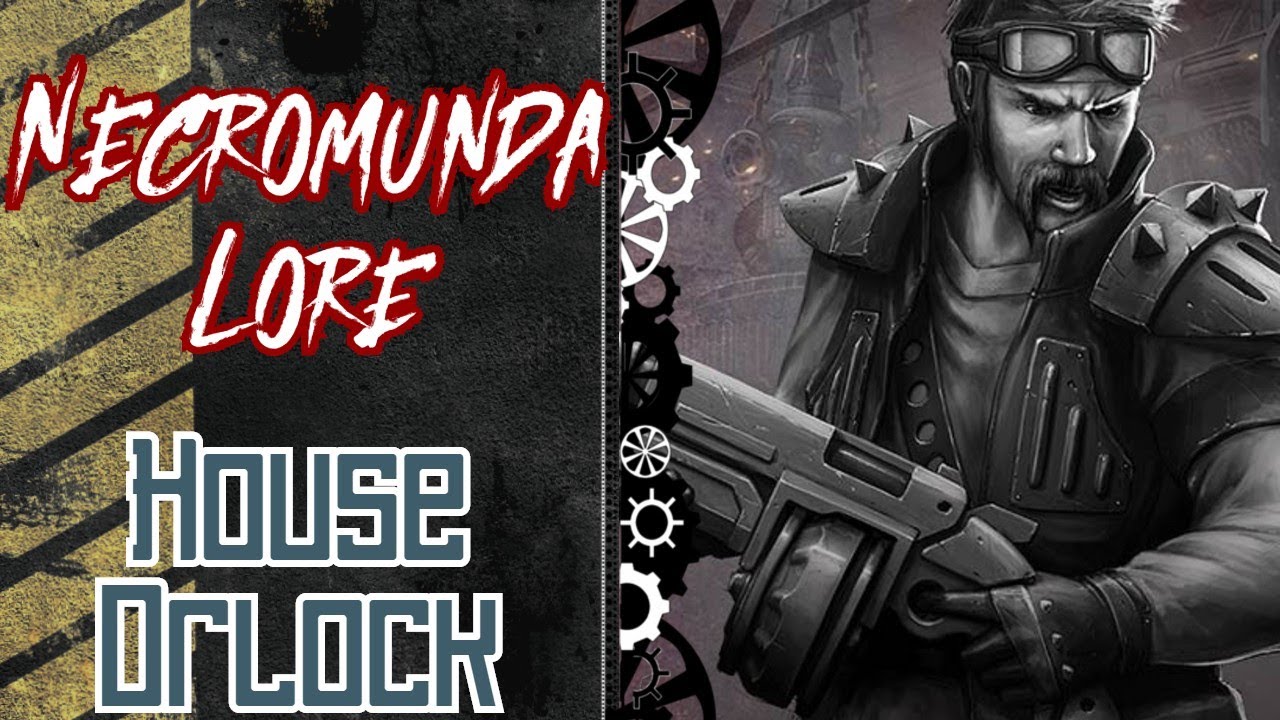 Necromunda Lore: Банды Орлока