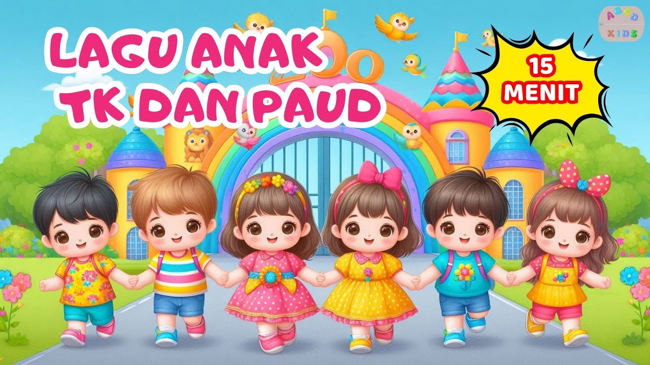 Kumpulan Lagu Anak TK dan PAUD - Lagu Anak Anak