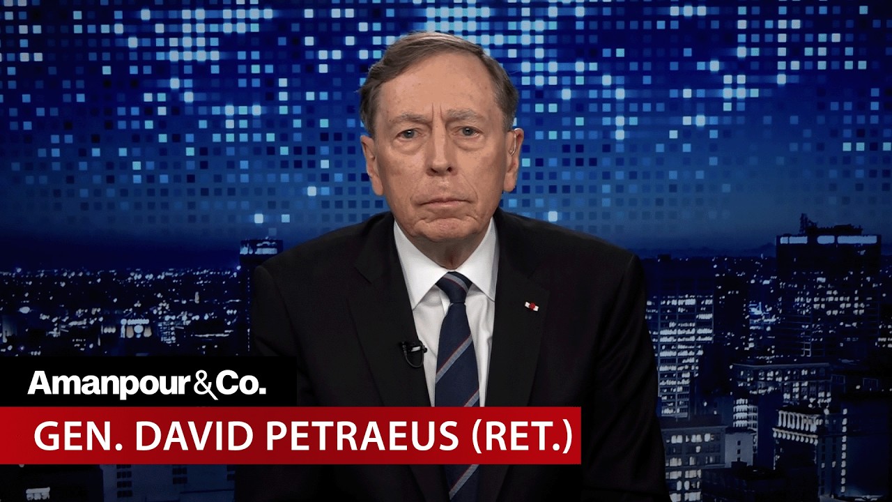 Gen. David Petraeus on Decision Making Behind Iran War & What Comes Next | Amanpour and Company