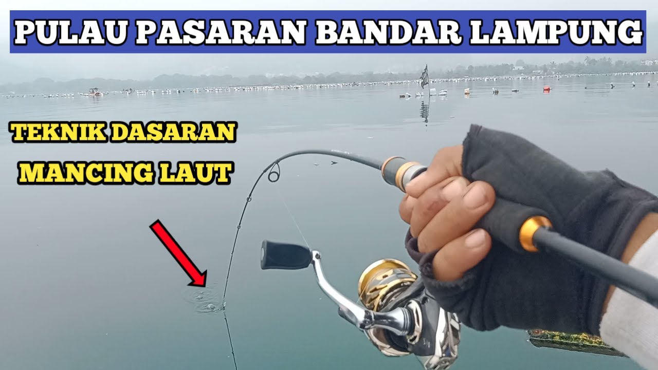 MANCING DASARAN DI LAUT SIANG HARI !!! MANCING DI PULAU PASARAN BANDAR LAMPUNG