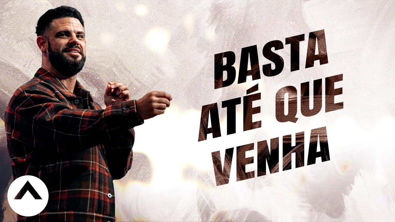 Basta at&eacute; que venha | Pastor Steven Furtick | Elevation Church