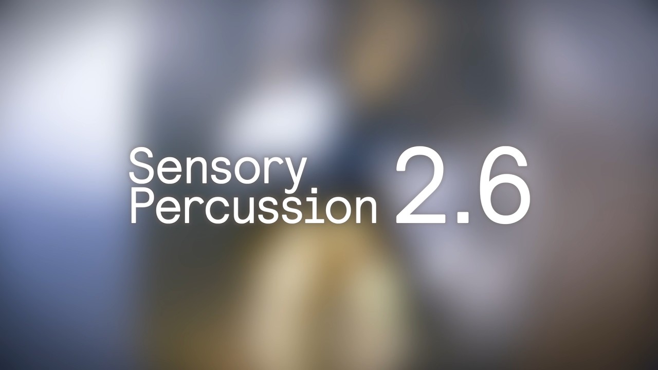 What's New in Sensory Percussion 2.6