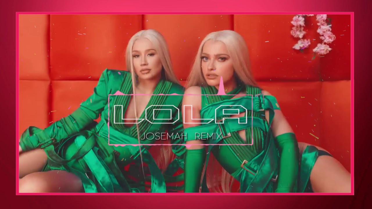 Iggy Azalea & Alice Chater - Lola [Josemah Remix] FREE DOWNLOAD