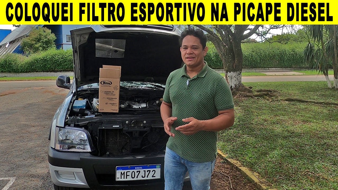 COLOQUEI FILTRO ESPORTIVO IN FLOW NA PICAPE S10 MWM 2.8 DIESEL